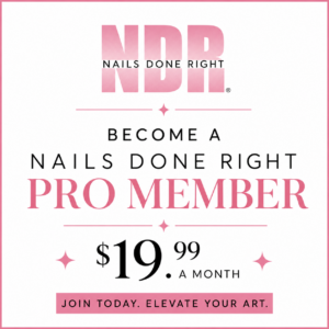 Become a Nails Done Right Pro Member for $19.99